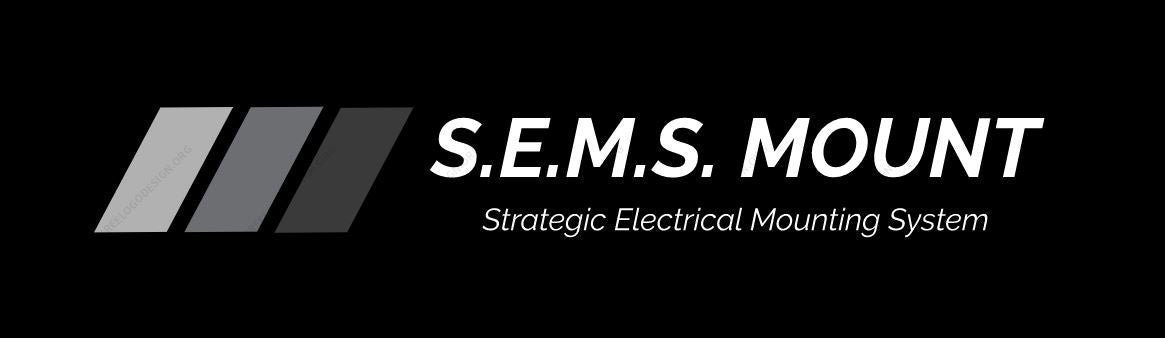 S.E.M.S. MOUNT Strategic Electrical Mounting Solution